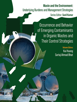 cover image of Occurrence and Behavior of Emerging Contaminants in Organic Wastes and Their Control Strategies